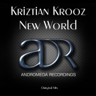 Kriztian Krooz - New World (Original Mix)