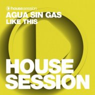 Agua Sin Gas - Like This (Original Mix)