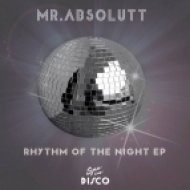 Mr Absolutt - Rhythm Of The Night (Rework)