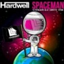 Hardwell - Spaceman (StingeR-63 dirty mix)