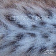 Stage Rockers - Let\'s Do It Right (Original Mix)