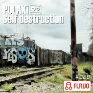 Polaki - Self Destruction (Original Mix)