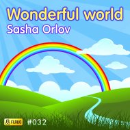 Sasha Orlov - Wonderful World 3 (Original Mix)