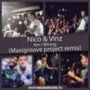 Nico & Vinz - Am I Wrong (Maxigroove Project Remix)