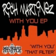 Rich Martinez - That Filter (Original Mix)