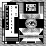 Rodrigo Ferrari - Foxhole (Original Mix)