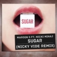 Maroon 5 feat. Nicki Minaj - Sugar (Nicky Vide Radio Remix)