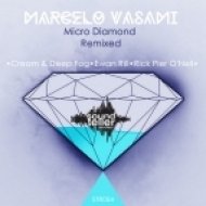 Marcelo Vasami - Micro Diamond (Ewan Rill Remix)