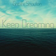 Gnothi Seauton - Keep Dreaming (Original mix)