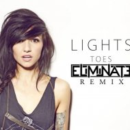 Lights - Toes (Eliminate Remix)