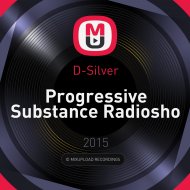 D-Silver - Progressive Substance Radioshow #003 ()