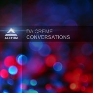 Da Creme - Conversations (Original Mix)