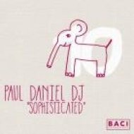 Paul Daniel DJ - Sophisticated (Original Mix)