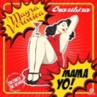 Mayra Veronica - MAMA YO! (Crazibiza Radio Edit)