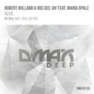Robert Holland & Iris Dee Jay ft. Maria Opale - Alive (Original Mix)