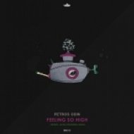 Petros Odin - Feeling So High (Julian Wassermann Remix)