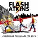 Flash Atkins - Levenshulme Orphanage For Boys (Original Mix)