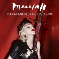 Madonna - Messiah (Maxim Andreev Nu Disco Extended Mix)