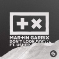 Martin Garrix (feat Usher) - Don\'t Look Down (DJ FmSteff 2015 Totalmix)
