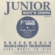 Underworld - Baby Wants To Ride (Underworld Vs Misterons - 12 Inch Mix)