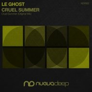 Le Ghost - Cruel Summer (Original Mix)