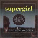 Anna Naklab & Younotus Ft. Alle Farben - Supergirl (Alle Farben Remix)