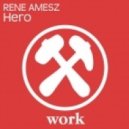 Rene Amesz - Hero (Original Mix)