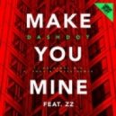 ZZ, Dashdot - Make You Mine feat. ZZ (Original Mix)