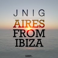 JNIG, Ivan Garci - Aires from Ibiza (Ivan Garci Mix)