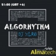 ALGORHYTHM - by DJ XLR8 #5 (Radio Show)