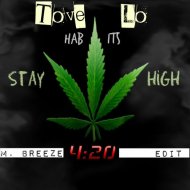 Tove Lo - Habits, Stay High (M. Breeze 4/20 Edit)