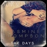 Jasmine Thompson - The Days (FUNK & FILOU Edit)