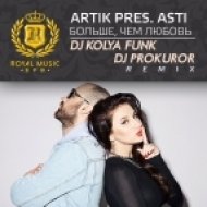 Artik pres. Asti - Больше, Чем Любовь (DJ Kolya Funk & DJ Prokuror Remix) (DJ Kolya Funk & DJ Prokuror Remix)