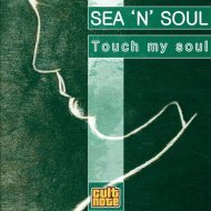 Sea \'N\' Soul - Touch My Soul (Dub Extended Vision)