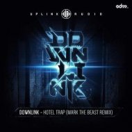 Downlink - Hotel Trap (Mark The Beast Remix)