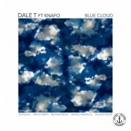 Dale T - Blue Cloud (feat. Knafo) (Marco Marzulli Remix)