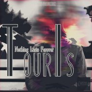 Touris - Nothing lasts forever (Original mix)