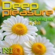 Jeff (FSi) - Deep pleasure (first spring mix)