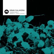 Gran Calavera - Unreachable (Original mix)