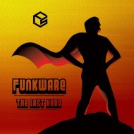 Funkware - The Last Hero (Original Mix)