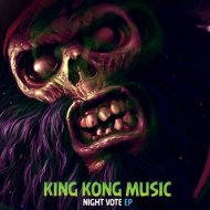 King Kong - Night Vote (Original mix)