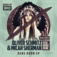 Oliver Schmitz, Micah Sherman - Bang Boom feat. Deniz Reno (Dragon Suplex Remix)