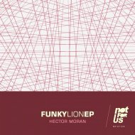 Hector Moran - Funky Lion (Original Mix)
