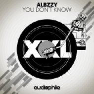 Albzzy - You Don\'t Know (Original Mix)