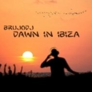 bRUJOdJ - Dawn In Ibiza ()