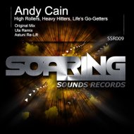Andy Cain - High Rollers, Heavy Hitters, Life\'s Go-Getters (Astuni Re-Lift)
