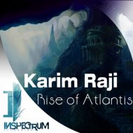 Karim Raji - Rise Of Atlantis (Original Mix)