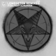 Dizelkraft & Murder - Lemegeton #32 (The Handle Remix)