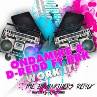 BBK, Ondamike, D-reDD - Work It! (The Brainkiller Remix)
