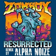 Zomboy - Resurrected (Alpha Noize Bootleg Remix)